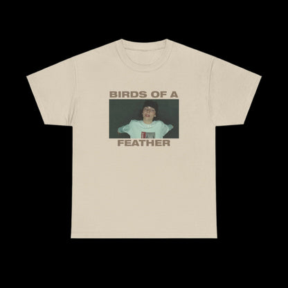 BIRDS OF A FEATHER TEE