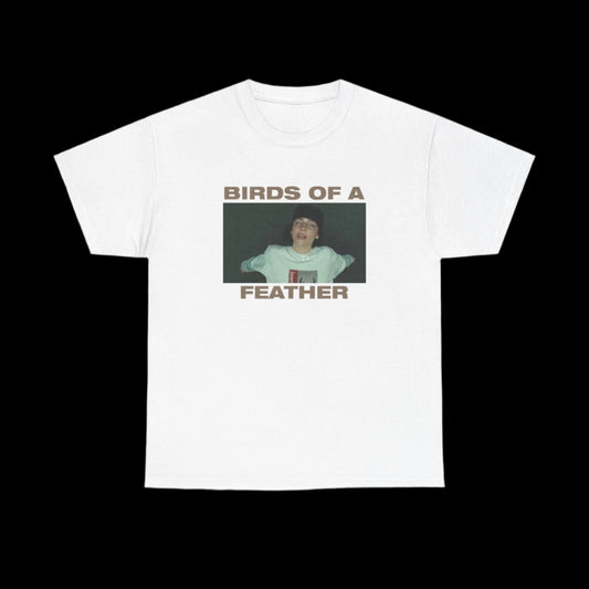 BIRDS OF A FEATHER TEE